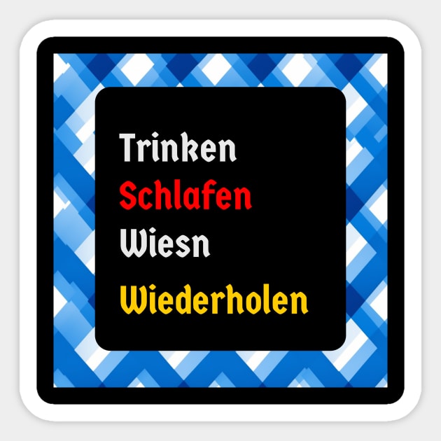 Drink, Sleep, Oktoberfest, Repeat (bavaria version) Sticker by printedperfection